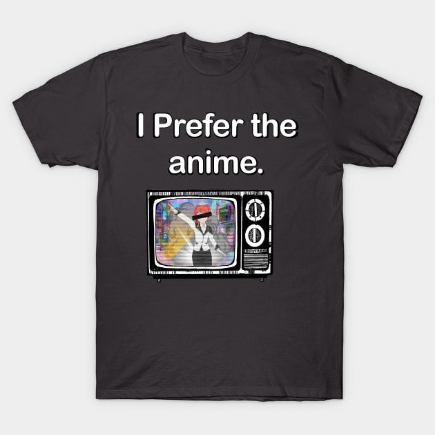 I prefer the anime T-Shirt by HikoDesigns